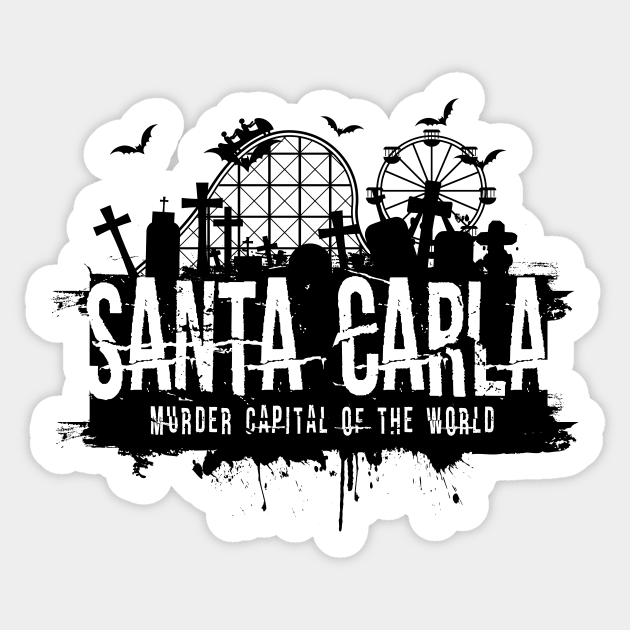 Santa Carla: Murder Capital of the World Sticker by AZTEdesigns